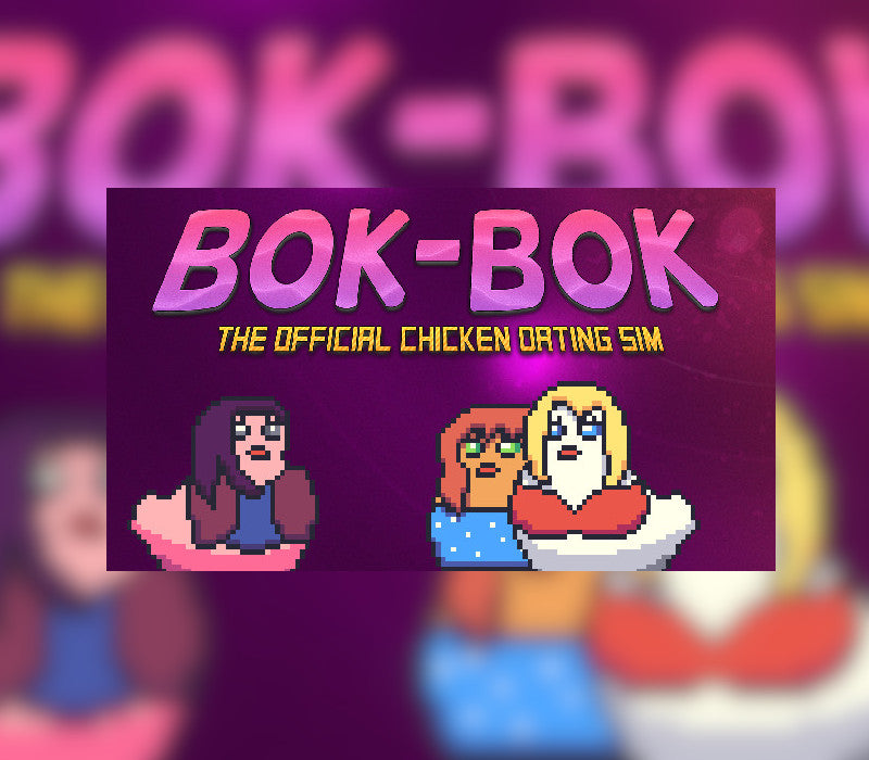 BOK-BOK: A Chicken Dating Sim