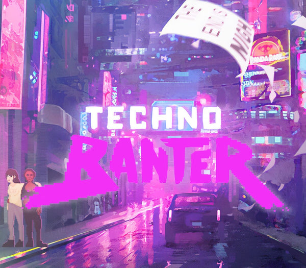 Techno Banter