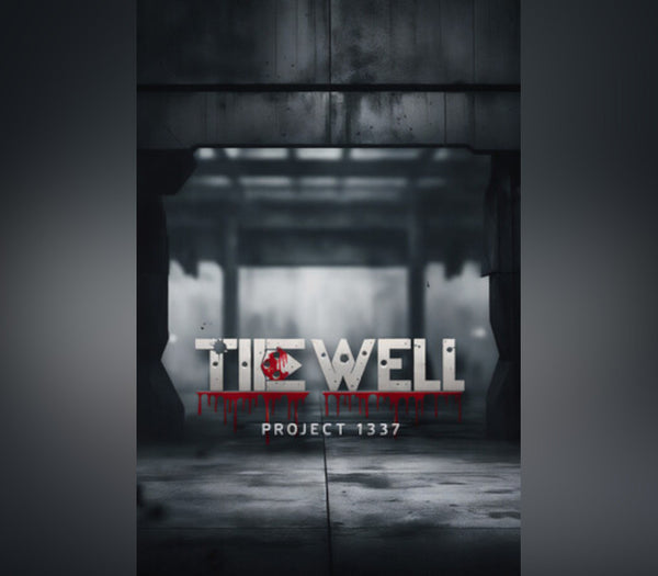 Project 1337: The Well