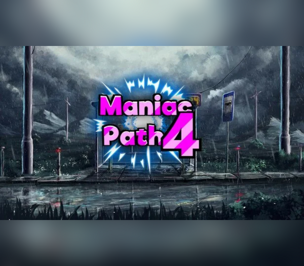 Maniac Path 4