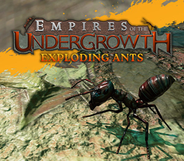 Empires of the Undergrowth - Exploding Ants DLC