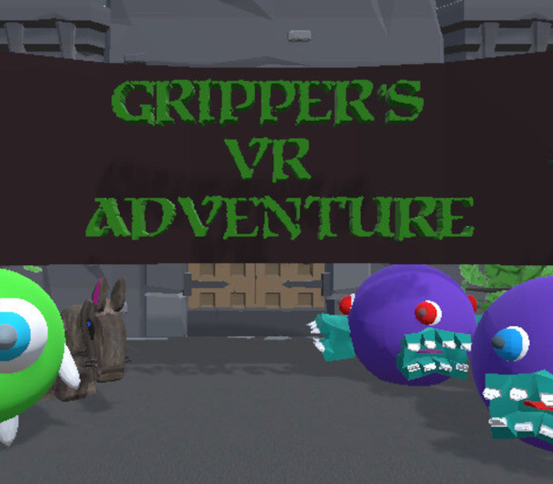 Gripper's VR Adventure