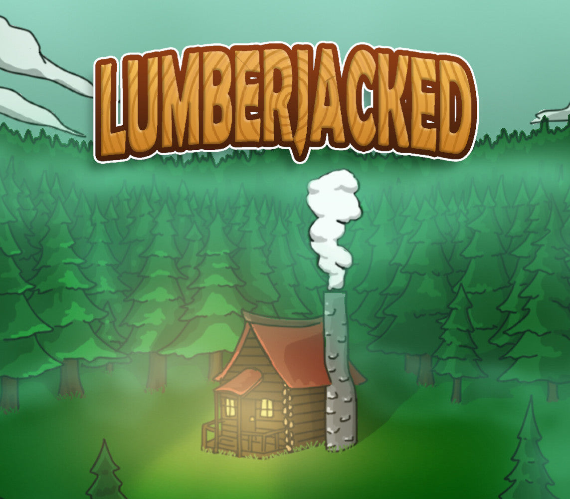 Lumberjacked