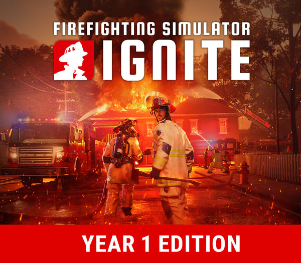 Firefighting Simulator: Ignite Year 1 Edition