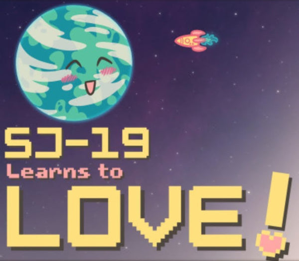 SJ-19 Learns To Love
