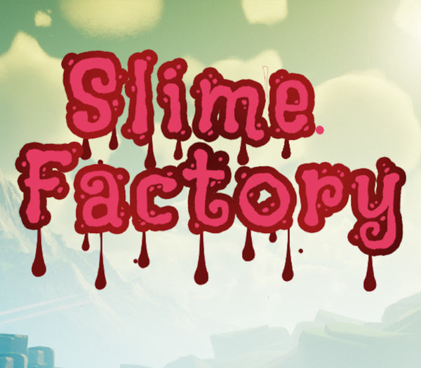 Slime Factory