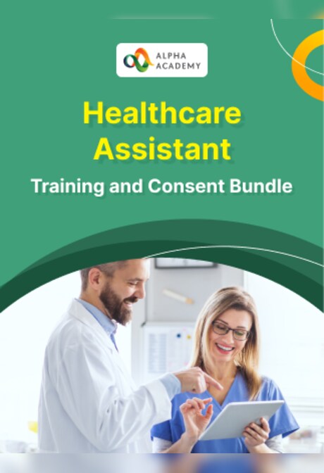 Healthcare Assistant Training and Consent Course - Alpha Academy