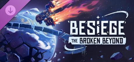 Besiege: The Broken Beyond DLC