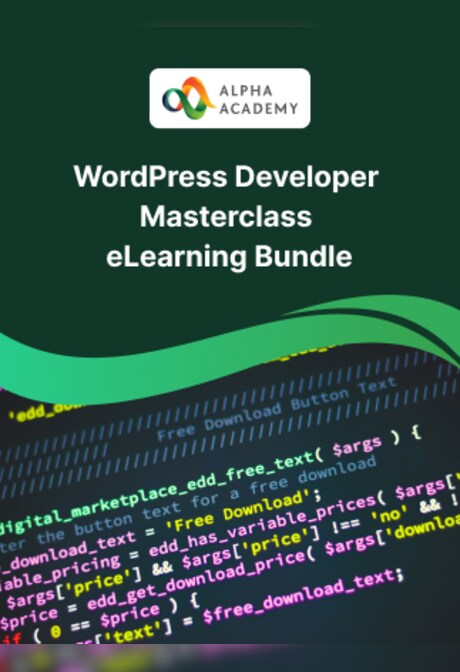 WordPress Developer Masterclass: Learn How to Build Professional Websites - Alpha Academy