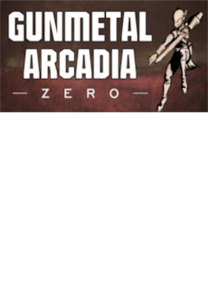 Gunmetal Arcadia Zero Steam Key GLOBAL