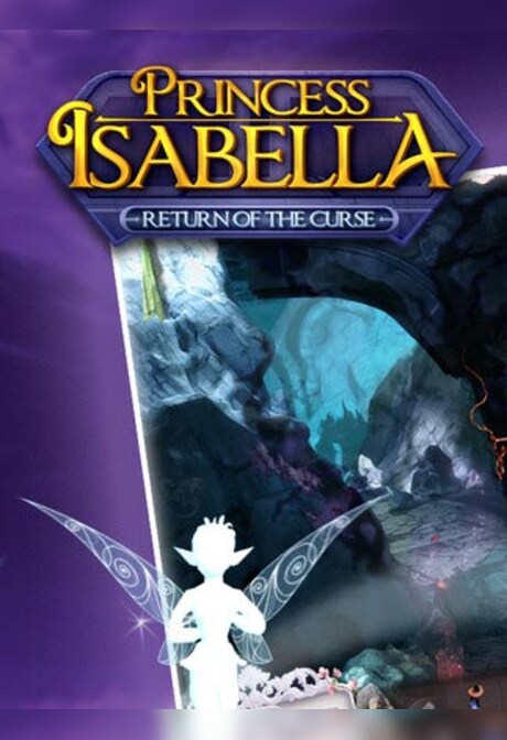 Princess Isabella - Return of the Curse Steam Key GLOBAL