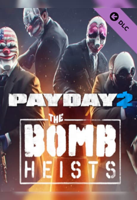 PAYDAY 2: The Bomb Heists Steam Gift CIS