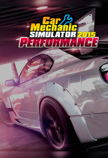 Car Mechanic Simulator 2015 - Performance Steam Gift GLOBAL