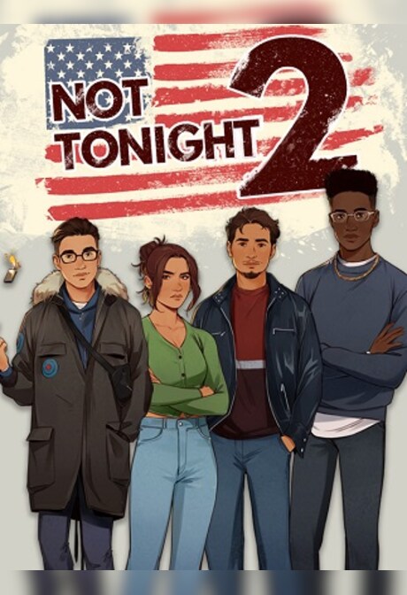 Not Tonight 2 (PC) - Steam Key - GLOBAL