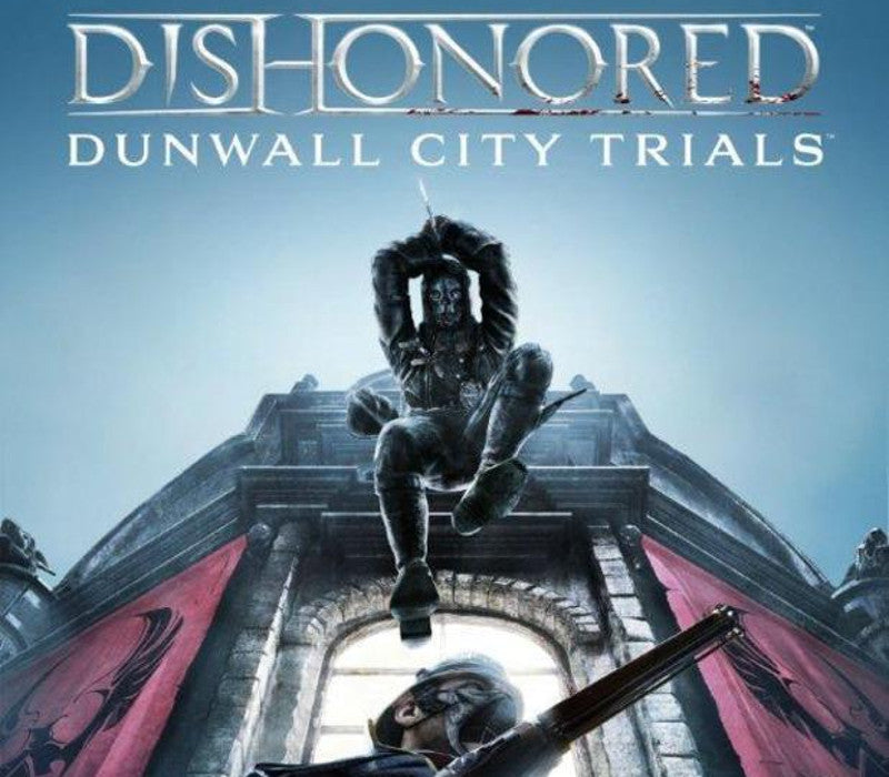 Dishonored - Dunwall City Trials DLC