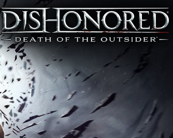 Dishonored: Death of the Outsider