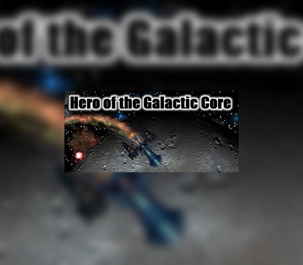 Hero of the Galactic Core