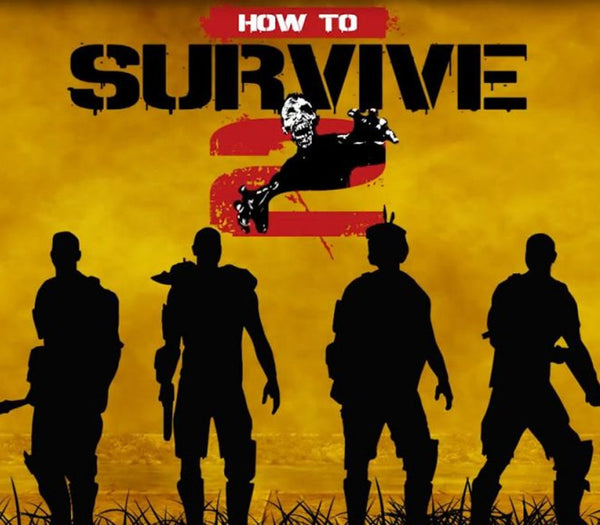 How To Survive 2