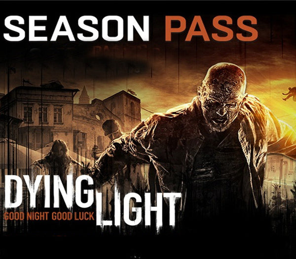 Dying Light - Season Pass