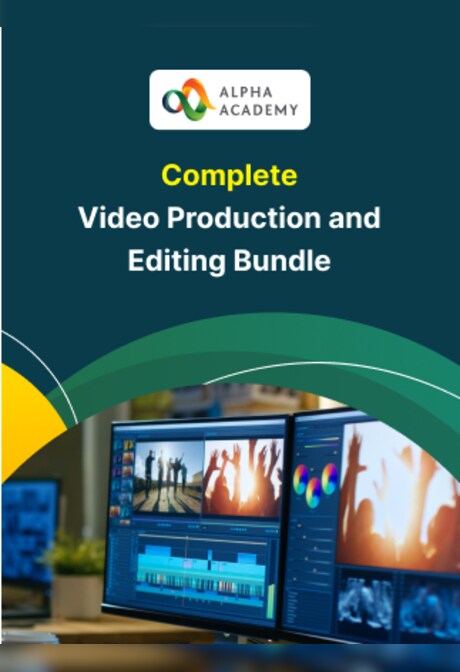 Complete Video Production and Editing Bundle - Alpha Academy