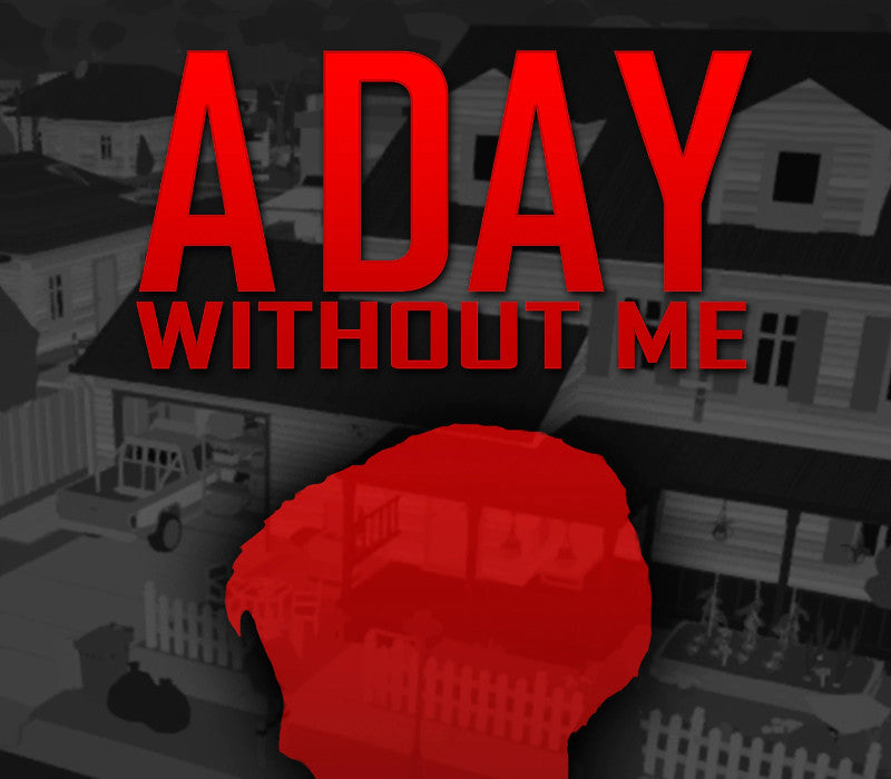 A Day Without Me