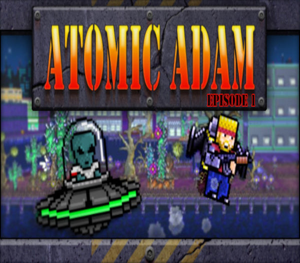 Atomic Adam: Episode 1