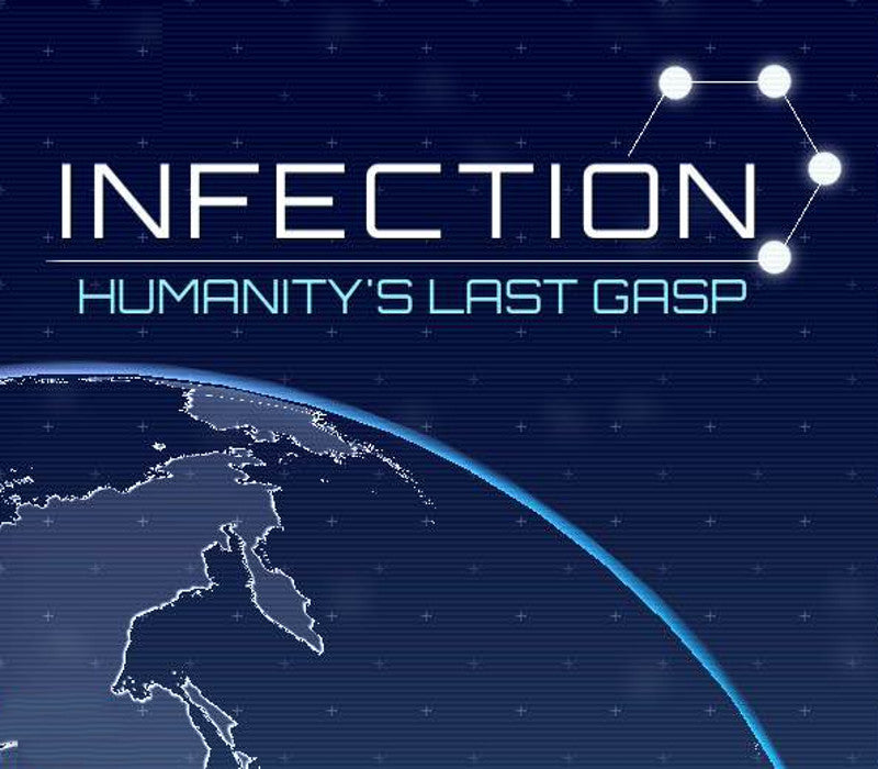 Infection: Humanity's Last Gasp