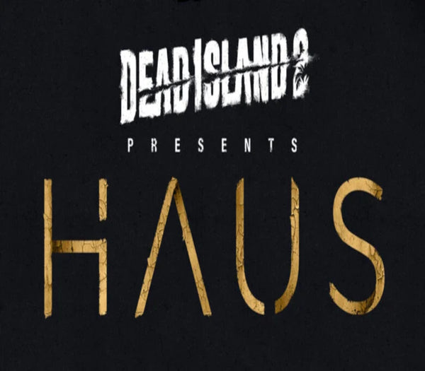 Dead Island 2 - Haus DLC