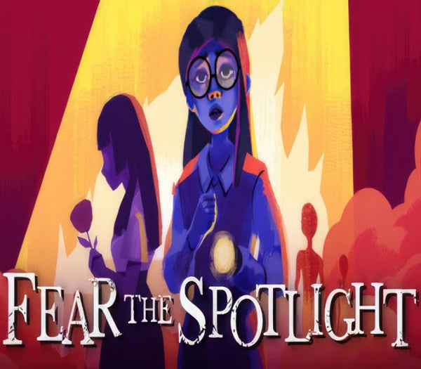 Fear the Spotlight