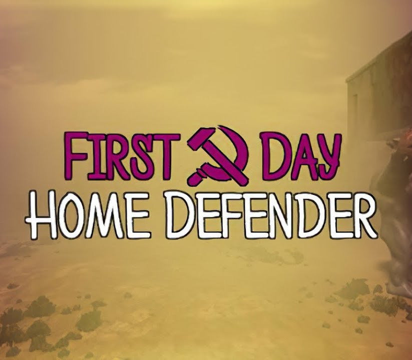 First Day: Home Defender