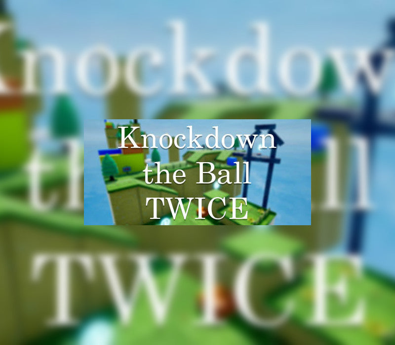 Knockdown the Ball Twice