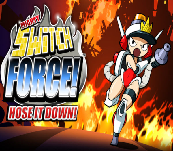 Mighty Switch Force! Hose It Down!