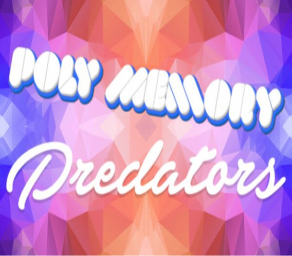 Poly Memory: Predators