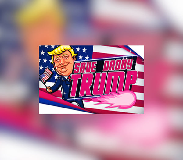 Save Daddy Trump