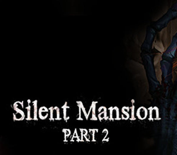 Silent Mansion : Part2