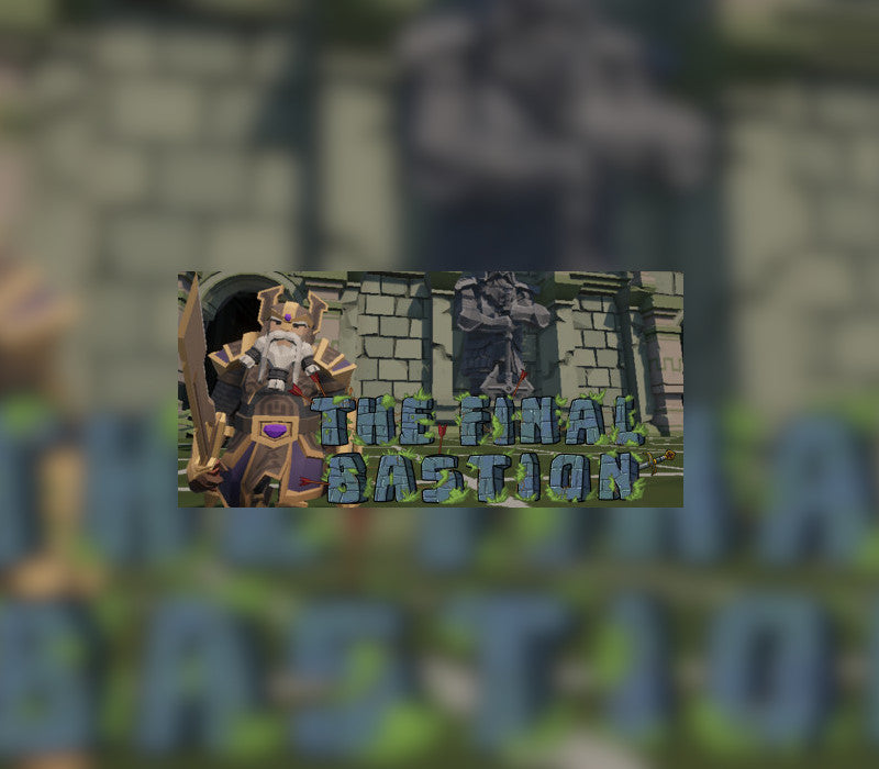 The Final Bastion