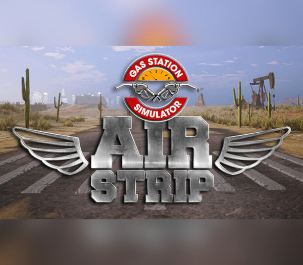 Gas Station Simulator - Airstrip DLC