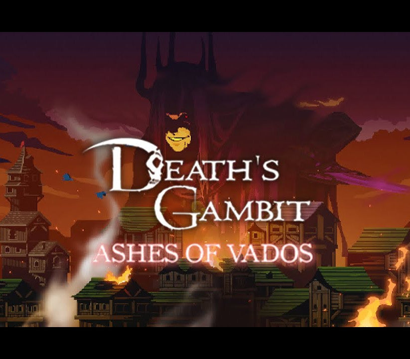 Death's Gambit: Afterlife - Ashes of Vados DLC