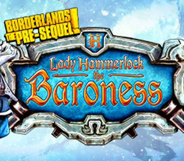 Borderlands: The Pre-Sequel - Lady Hammerlock the Baroness Pack DLC