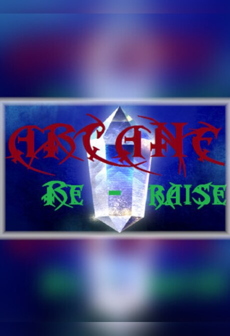 Arcane RERaise Steam Key GLOBAL