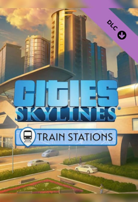 Cities: Skylines - Content Creator Pack: Train Stations (PC) - Steam Key - CIS