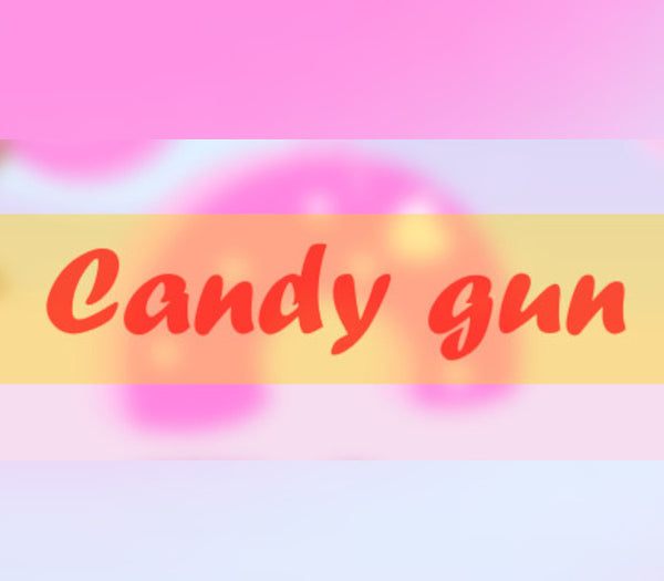 Candy Gun