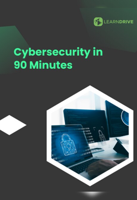 Cybersecurity in 90 Minutes - LearnDrive Key - GLOBAL