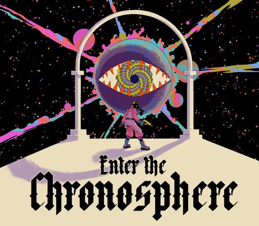 Enter The Chronosphere