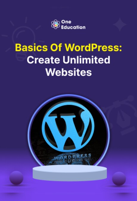 Basics of WordPress: Create Unlimited Websites - Course - Oneeducation.org.uk