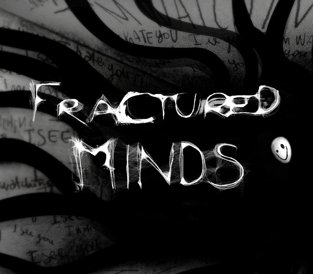 Fractured Minds