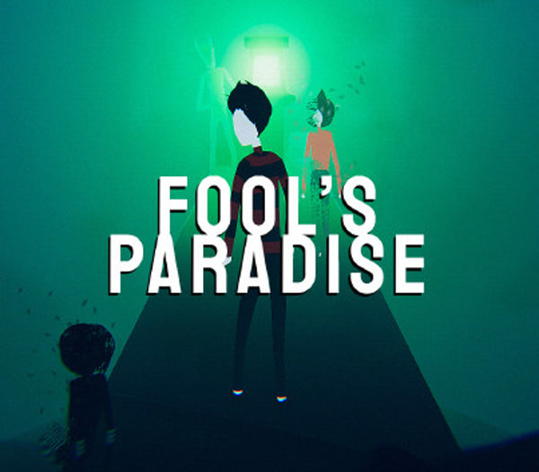 Fool's Paradise