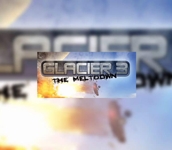 Glacier 3: The Meltdown