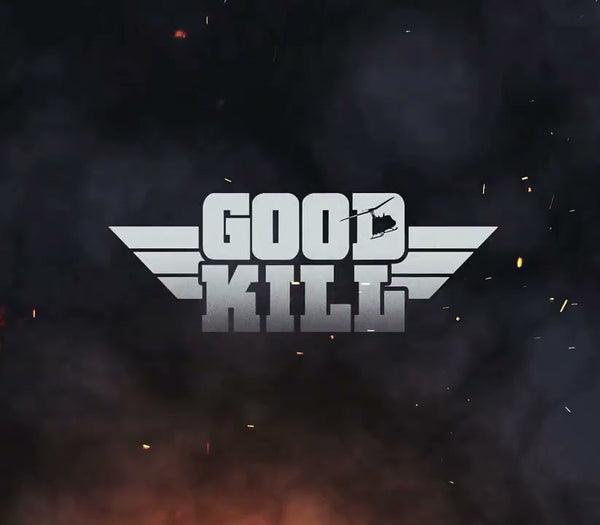 Good Kill!