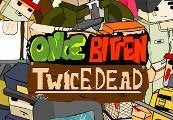 Once Bitten, Twice Dead!